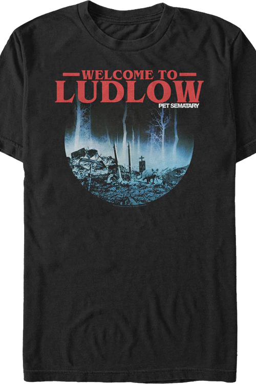Welcome To Ludlow Pet Sematary T-Shirt