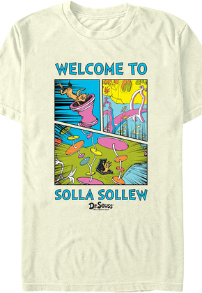 Welcome To Solla Sollew Dr. Seuss T-Shirt