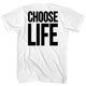 WHAM Choose Life T-Shirt thumbnail