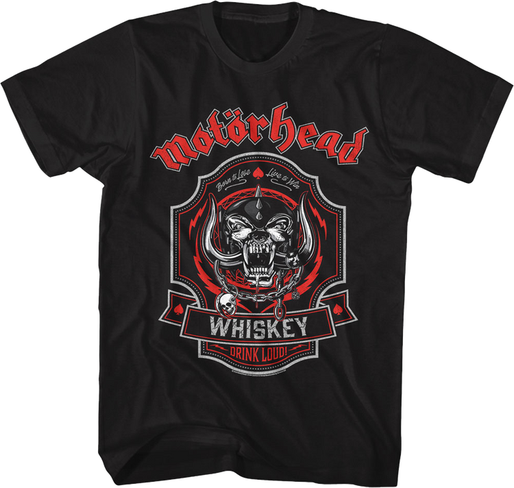 Whiskey Drink Loud Motorhead T-Shirt