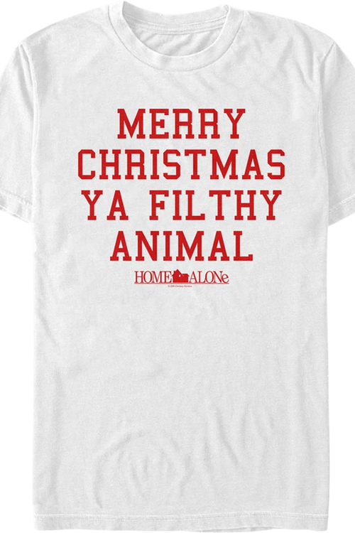 White Merry Christmas Ya Filthy Animal Home Alone T-Shirt