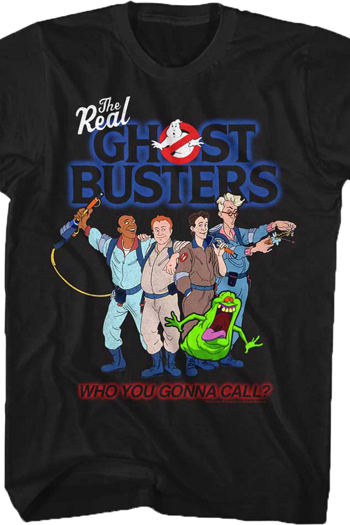 Who You Gonna Call Real Ghostbusters T-Shirt