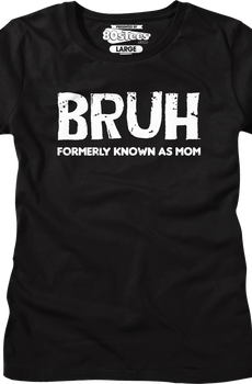 Womens Bruh Formerly Known As Mom Shirt