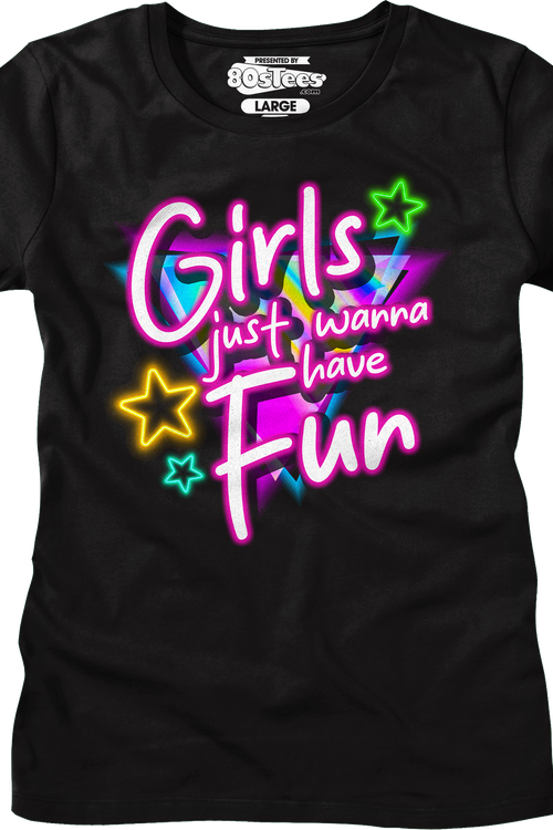 Womens Girls Just Wanna Have Fun Shirt