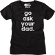 Womens Go Ask Your Dad Shirt thumbnail