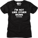 Womens I'm Not Like Other Moms I'm Worse Shirt thumbnail
