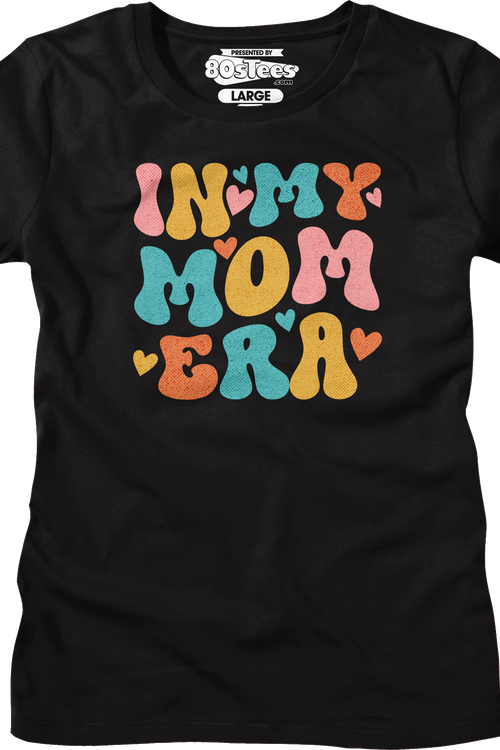 Womens In My Mom Era Shirt