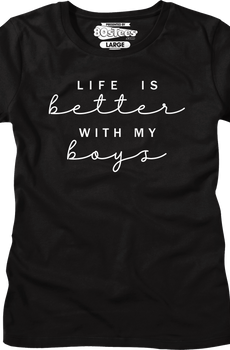 Womens Life Is Better With My Boys Shirt