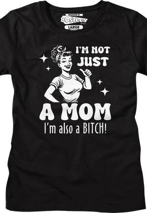 Womens Not Just A Mom Shirt