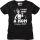 Womens Not Just A Mom Shirt thumbnail
