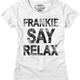 Womens Relax Frankie Goes To Hollywood Shirt thumbnail