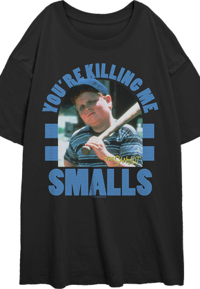 Womens Retro You're Killing Me Smalls Sandlot Oversized Shirt