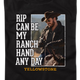 Womens Rip Can Be My Ranch Hand Any Day Yellowstone Shirt thumbnail