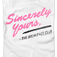 Womens Sincerely Yours Breakfast Club Shirt thumbnail