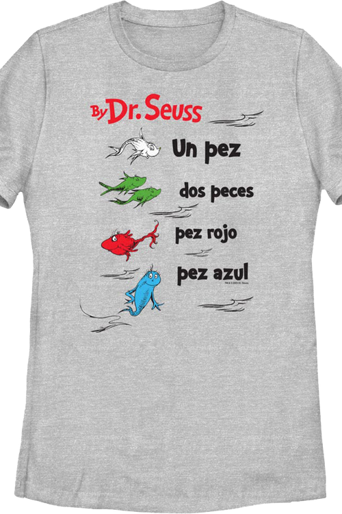 Womens Spanish One Fish, Two Fish, Red Fish, Blue Fish Dr. Seuss Shirt