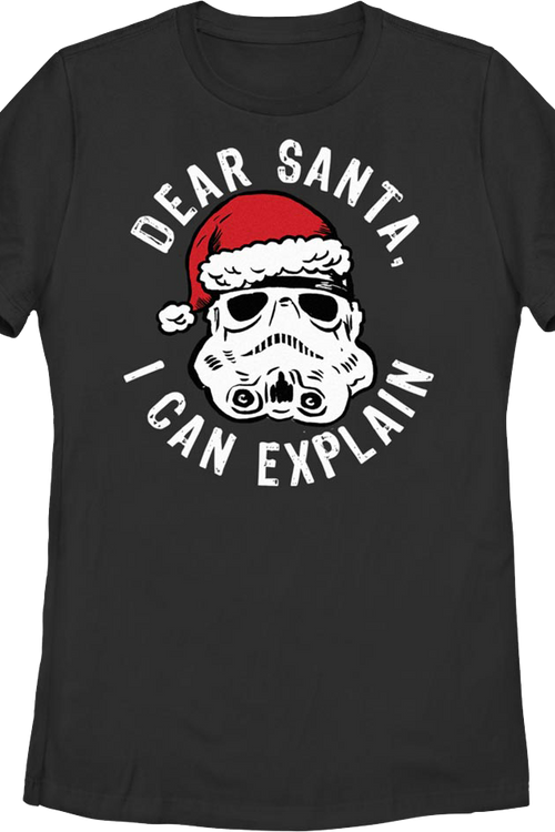 Womens Stormtrooper Dear Santa, I Can Explain Star Wars Shirt