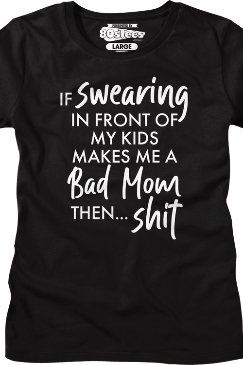 Womens Swearing In Front Of My Kids Shirt