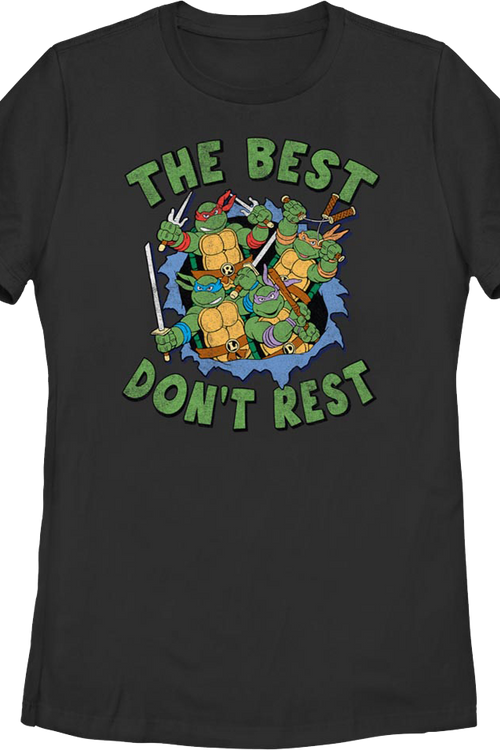 Womens The Best Don't Rest Teenage Mutant Ninja Turtles T-Shirt