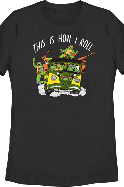 Womens This Is How I Roll Teenage Mutant Ninja Turtles Shirt