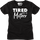 Womens Tired As A Mother Shirt