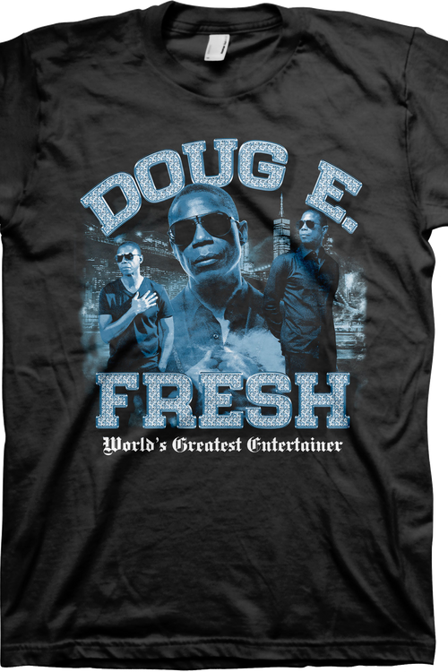 World's Greatest Entertainer Doug E. Fresh T-Shirt