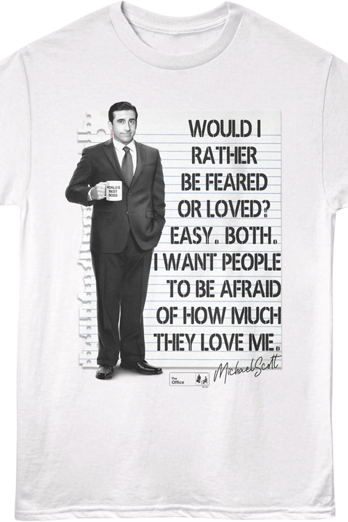 Would I Rather Be Feared Or Loved The Office T-Shirt