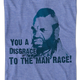 You A Disgrace To The Man Race Mr. T Shirt thumbnail
