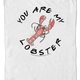 You Are My Lobster Friends T-Shirt thumbnail