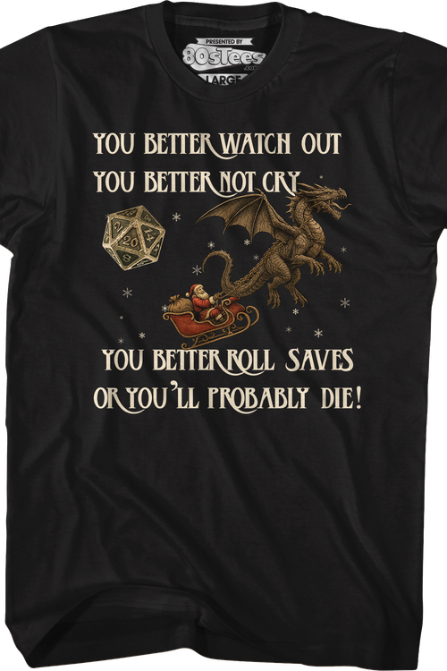 You Better Roll Saves Or You'll Probably Die T-Shirt