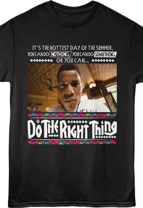 You Can Do The Right Thing T-Shirt