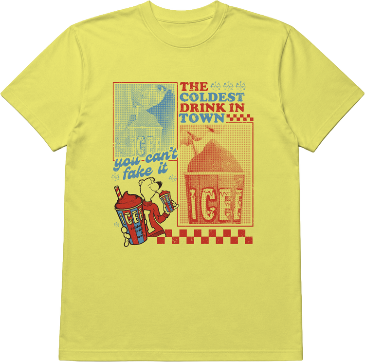 You Can't Fake It ICEE T-Shirt
