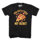 You Got A Pizza My Heart T-Shirt thumbnail