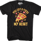 You Got A Pizza My Heart T-Shirt thumbnail