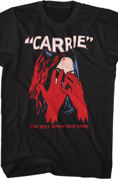 You Will Know Her Name Carrie T-Shirt