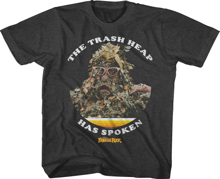 Youth The Trash Heap Has Spoken Fraggle Rock Shirt